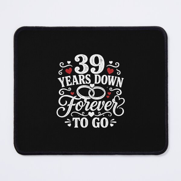 Item preview, 39 Years Down Forever To Go 39th Wedding Anniversary Gift for Couples Men Women designed and sold by Mozaic Clothes.