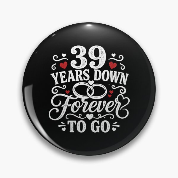 Item preview, 39 Years Down Forever To Go 39th Wedding Anniversary Gift for Couples Men Women designed and sold by Mozaic Clothes.