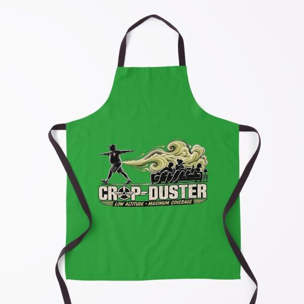 Item preview, Crop Duster – Low Altitude Maximum Coverage designed and sold by KissMy6 Industries.