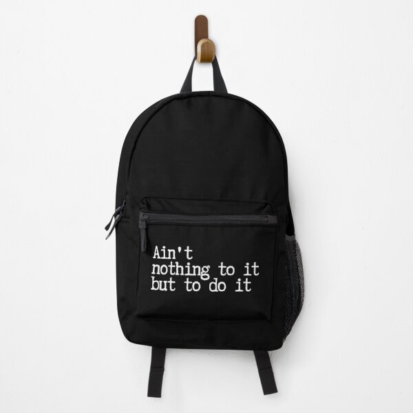 Item preview, Ain't nothing to it but to do it - cute, funny Motivational quote designed and sold by SWETA HALDER.