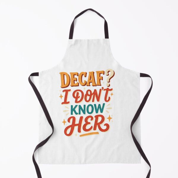Item preview, Decaf? I Don't Know Her | Funny Coffee Humor Typography designed and sold by treandsart.