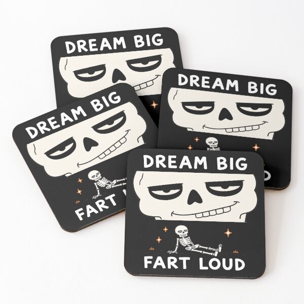 Item preview, Dream Big Fart Loud Skeleton Halloween designed and sold by MonkiFlipp.