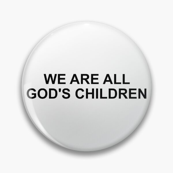 Item preview, We are all God's children designed and sold by oidstudio.