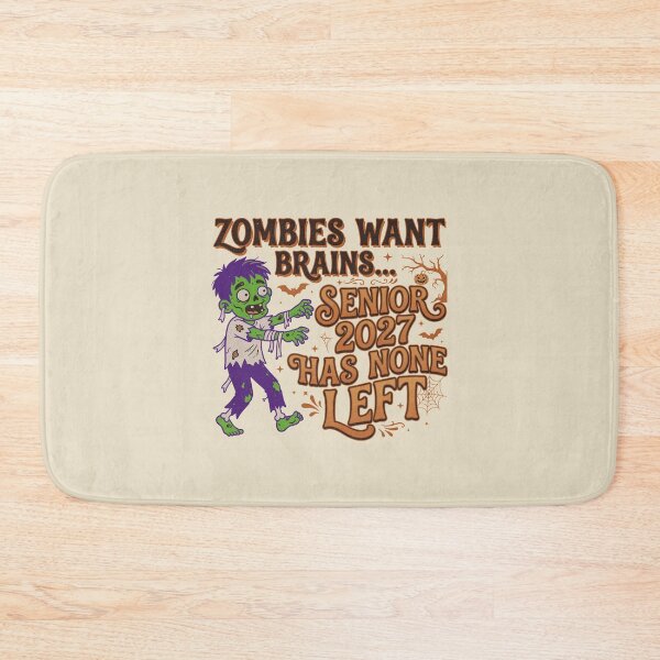 Item preview, Zombies Want Brains... Senior 2027 Has None Left. designed and sold by EunsooLee.