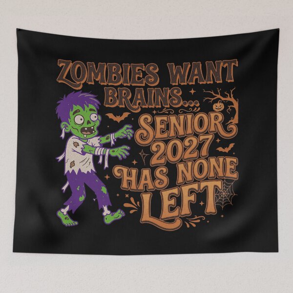 Item preview, Zombies Want Brains... Senior 2027 Has None Left. designed and sold by EunsooLee.