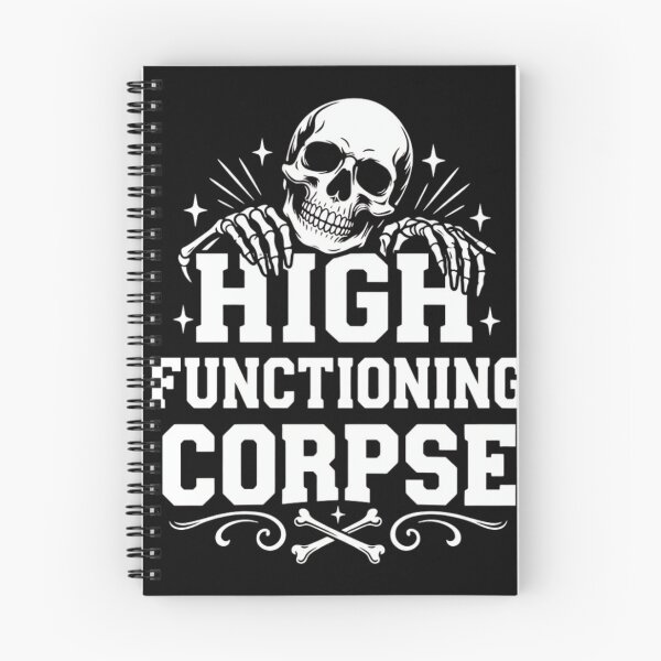 Item preview, High Functioning Corpse Funny Tired Skull Sarcastic Goth designed and sold by haitrieuic96.