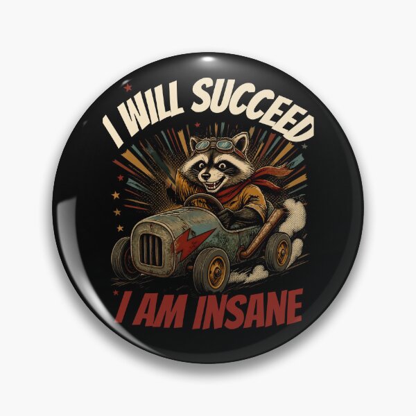 Item preview, I Will Succeed I Am Insane designed and sold by AMCreatix.