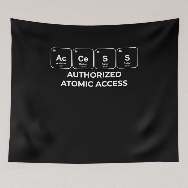 Item preview, AcCeSS Authorized atomic access Chemistry Pun designed and sold by netwales.