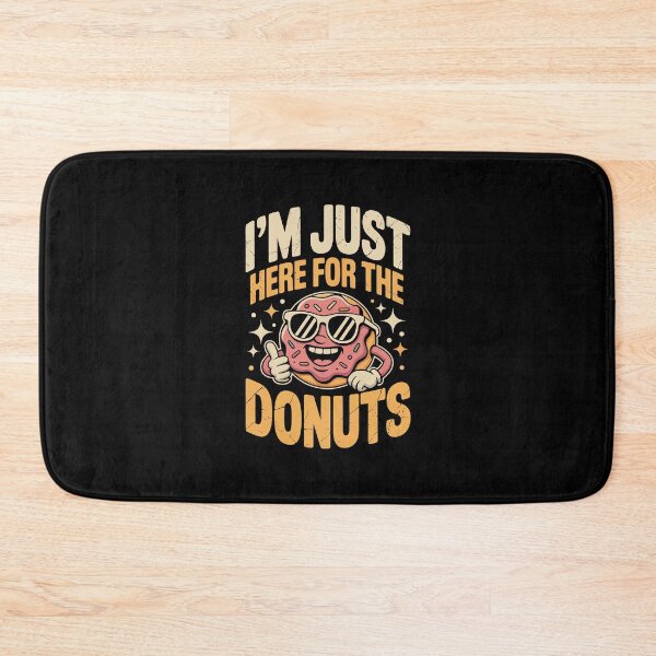 Item preview, I’M JUST HERE FOR THE DONUTS designed and sold by jkrphoto.