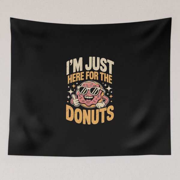 Item preview, I’M JUST HERE FOR THE DONUTS designed and sold by jkrphoto.