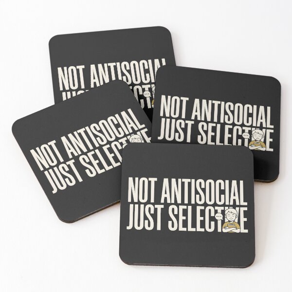 Item preview, Not Antisocial Just Selective Quote designed and sold by hutofdesigns.