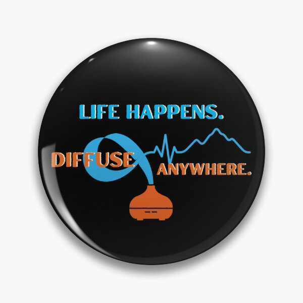 Item preview, LIFE HAPPENS. DIFFUSE ANYWAY designed and sold by WesWay.