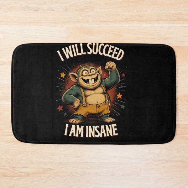 Item preview, I Will Succeed I Am Insane designed and sold by AMCreatix.