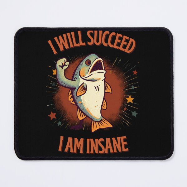 Item preview, I Will Succeed I Am Insane designed and sold by AMCreatix.