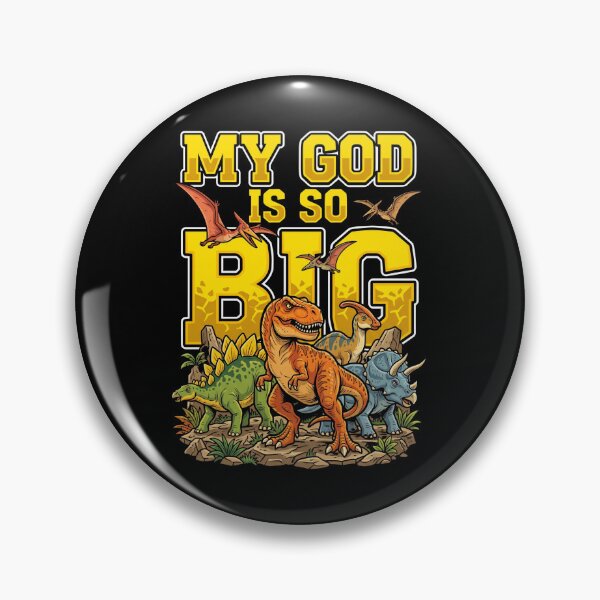 Item preview, My God is So Big, Dinosaurs Jurassic designed and sold by Parallel Label .