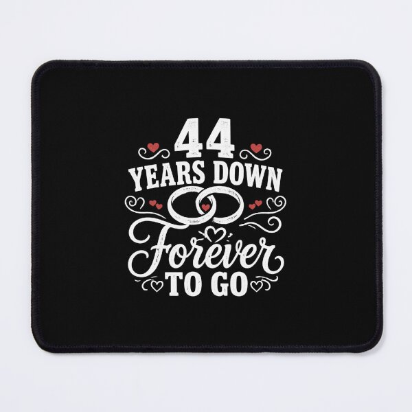 Item preview, 44 Years Down Forever To Go 44th Wedding Anniversary Gift for Couples Men Women designed and sold by Mozaic Clothes.