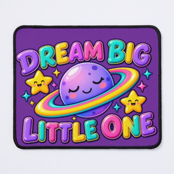 Item preview, Dream Big little one  designed and sold by Slyguy88.