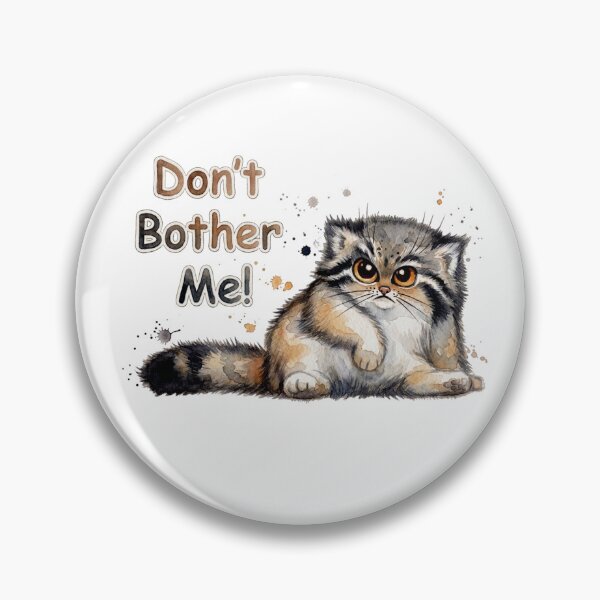 Item preview, Don't Bother Me - Grumpy Watercolor Pallas Cat designed and sold by PawtopiaArt.