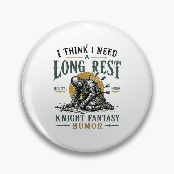 Item preview, I Think I Need A Long Rest Knight Medieval Fantasy Humor designed and sold by JonesFlora2025.