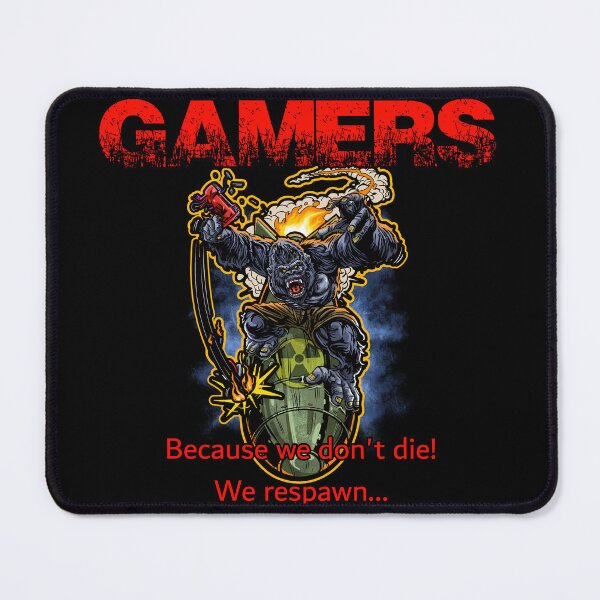 Item preview, Gamers Don't Die We Respawn! designed and sold by DesignerDave's Merchtasmagoria!.
