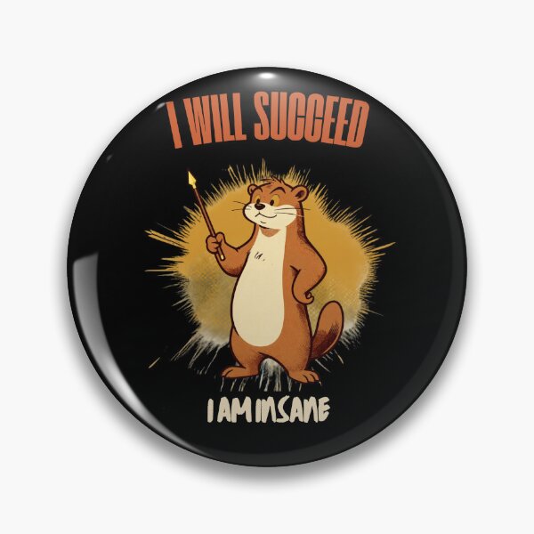 Item preview, I Will Succeed I Am Insane designed and sold by AMCreatix.