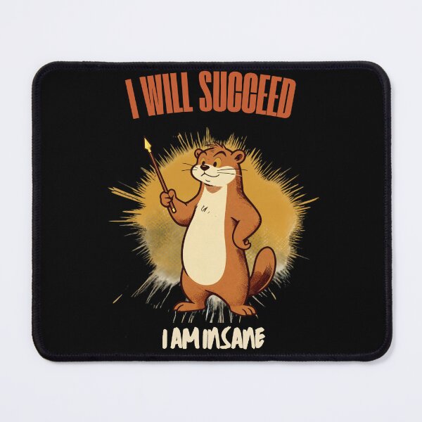 Item preview, I Will Succeed I Am Insane designed and sold by AMCreatix.