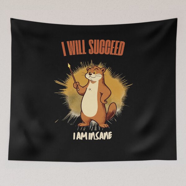 Item preview, I Will Succeed I Am Insane designed and sold by AMCreatix.