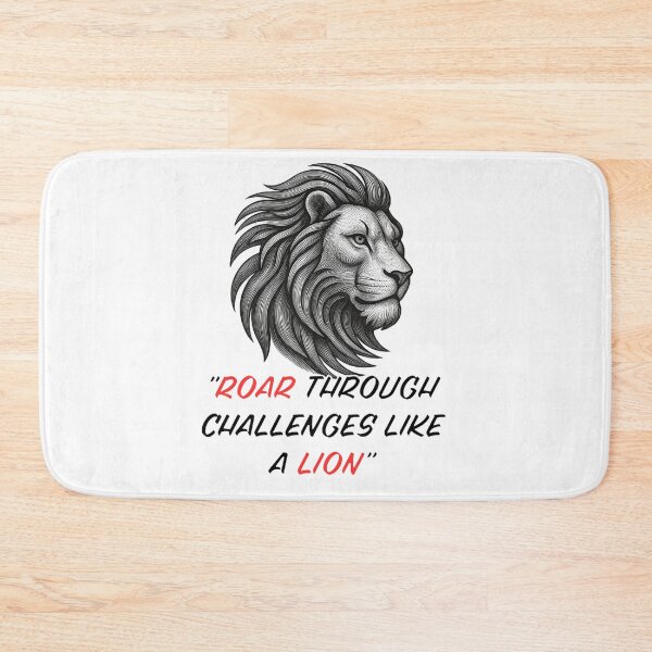 Item preview, ROAR THROUGH CHALLENGES LIKE A LION designed and sold by TypeMuse.