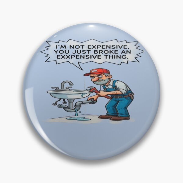 Item preview, Funny Plumber Humor — Expensive Thing Quote Steampunk Handyman designed and sold by FABIOLA1970.