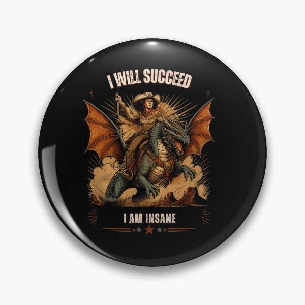 Item preview, I Will Succeed I Am Insane designed and sold by AMCreatix.