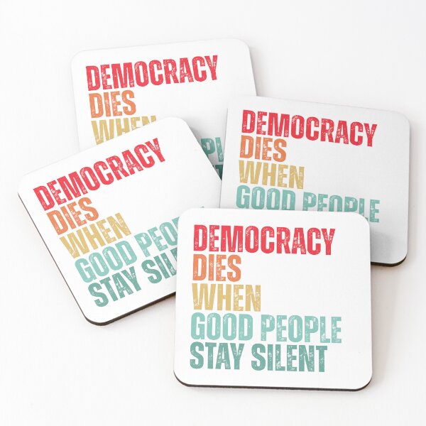 Item preview, Democracy Dies When Good People Stay Silent designed and sold by Dondonmart.