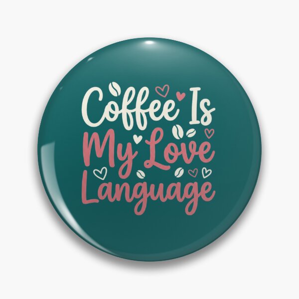 Item preview, Coffee Is My Love Language - Cute Coffee Lover Gift designed and sold by treandsart.