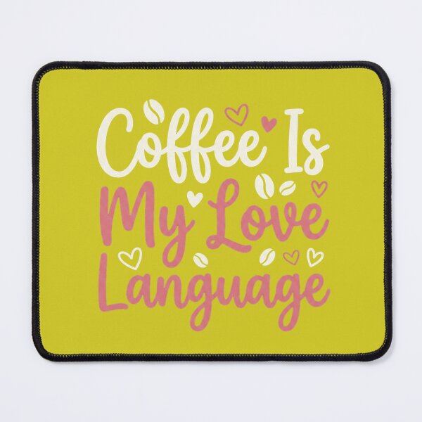 Item preview, Coffee Is My Love Language - Cute Coffee Lover Gift designed and sold by treandsart.