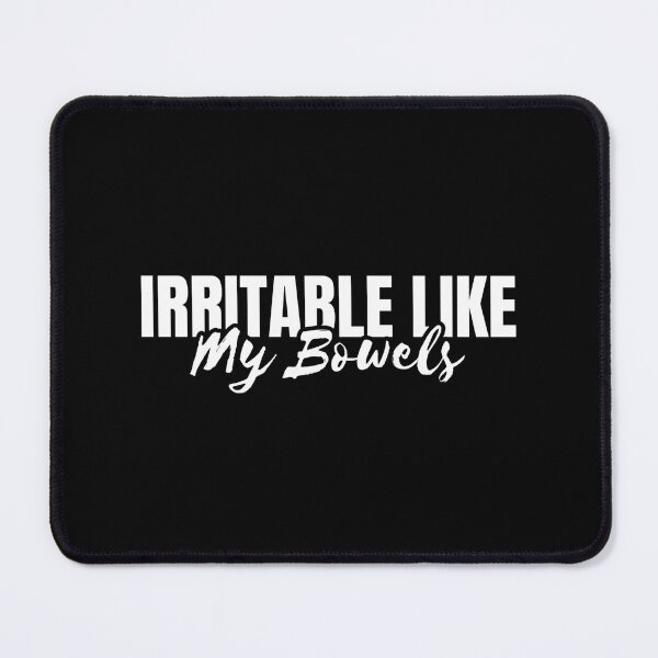 Item preview, Irritable Like My Bowels designed and sold by Dondonmart.
