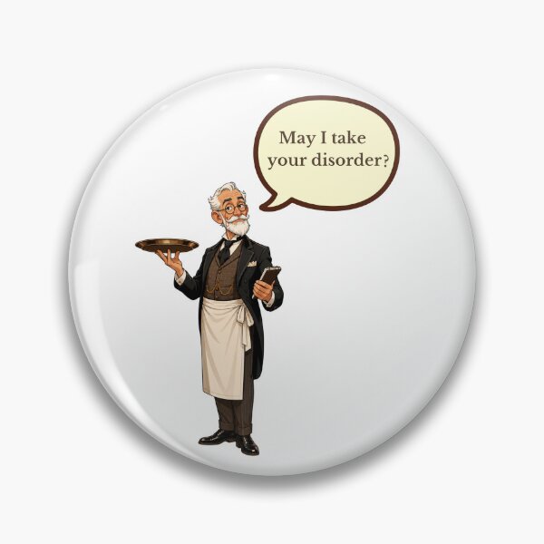 Item preview, May I Take Your Disorder? Therapy Joke designed and sold by Vatazumet.