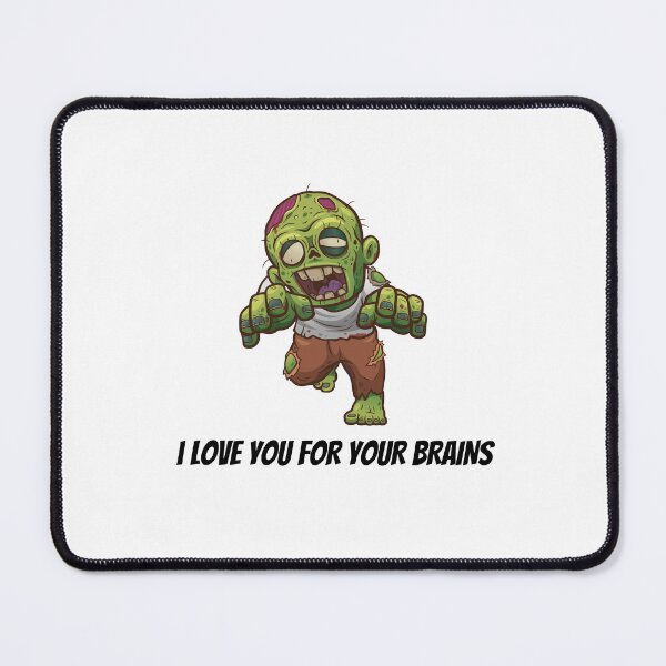 Item preview, I Love You for Your Brains Zombie Halloween Graphic designed and sold by RickTShop.