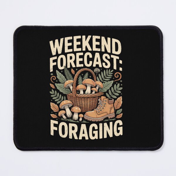 Item preview, WEEKEND FORECAST: FORAGING designed and sold by jkrphoto.