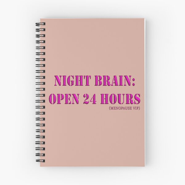 Item preview, Night Brain: Open 24 Hours - Menopause Humor designed and sold by Yamy Morrell Art and Design.