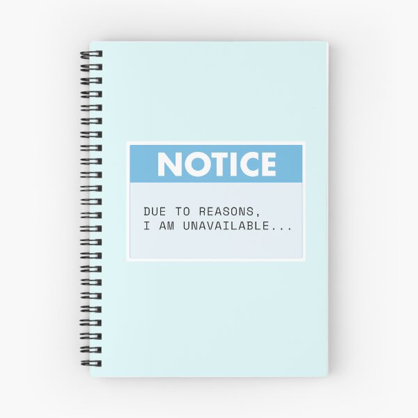Item preview, Notice: Due to Reasons, I Am Unavailable Sign designed and sold by NoBatteryClub.