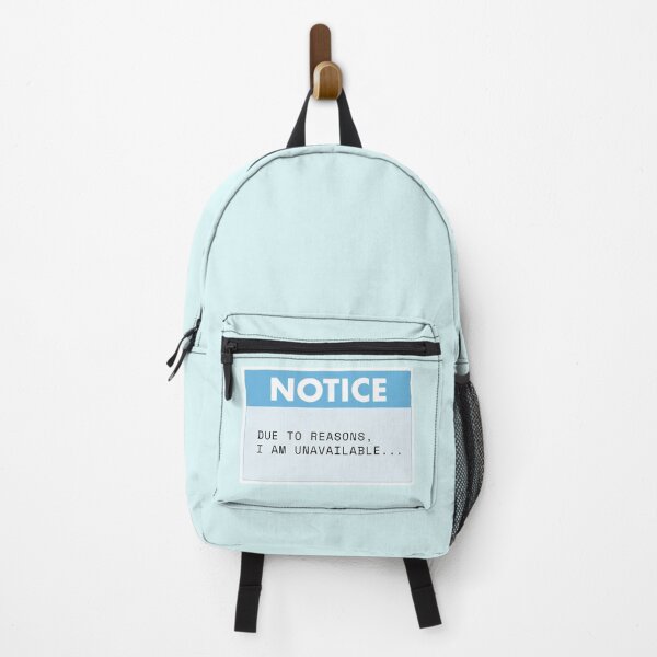 Item preview, Notice: Due to Reasons, I Am Unavailable Sign designed and sold by NoBatteryClub.