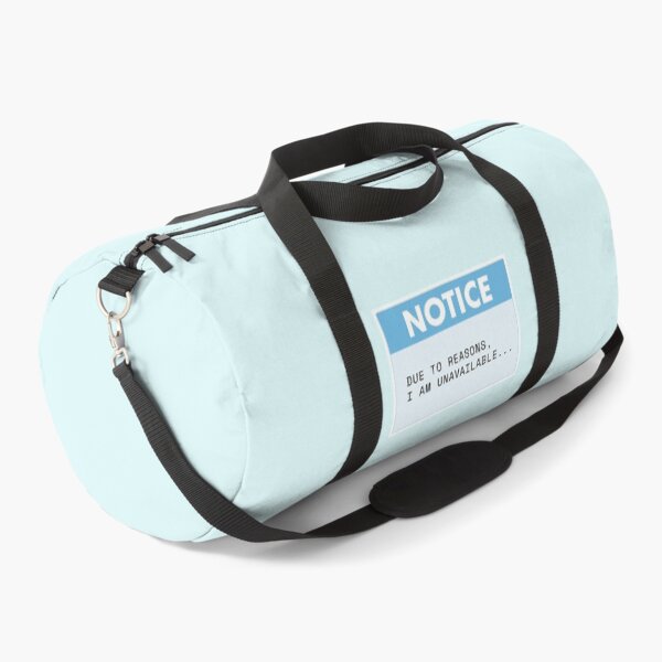 Item preview, Notice: Due to Reasons, I Am Unavailable Sign designed and sold by NoBatteryClub.