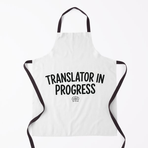 Item preview, Translator In Progress Funny Linguistics Student Language Major Interpreter designed and sold by raedattia.