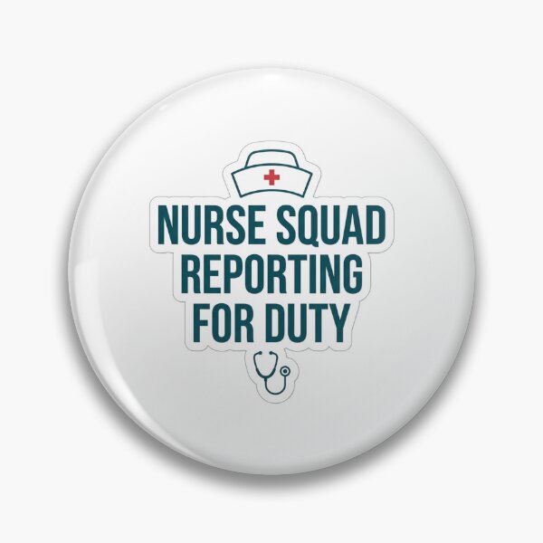 Item preview, Nurse Squad Reporting For Duty Funny Registered Nurse RN Medical designed and sold by raedattia.