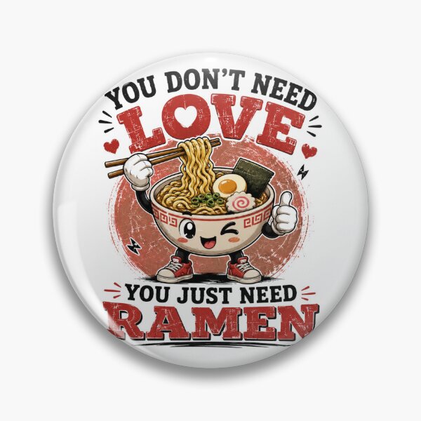 Item preview, No necesitas amor, solo necesitas ramen – Lindo y divertido amante del ramen Comida japonesa designed and sold by Bright08.