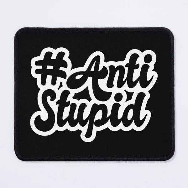 Item preview, Hashtag Anti-Stupid Retro designed and sold by MindOf305954.