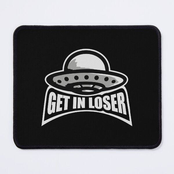 Item preview, Ufo Alien Get In Loser Funny Abduction Quote Logo designed and sold by shirt-o-mat.