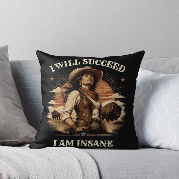 Item preview, I Will Succeed I Am Insane designed and sold by AMCreatix.
