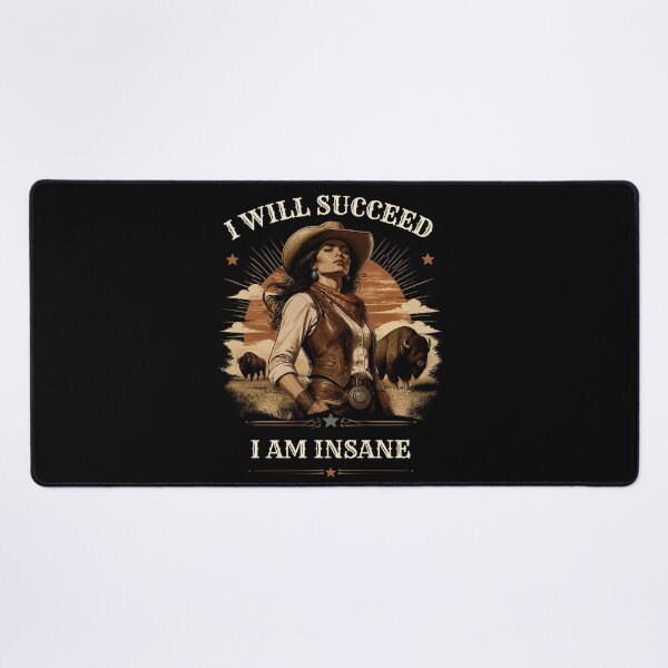 Item preview, I Will Succeed I Am Insane designed and sold by AMCreatix.