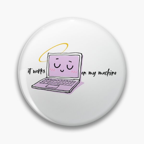 Item preview, It works on my machine : stiker or tshirt for a developer designed and sold by ValeGraficArte.