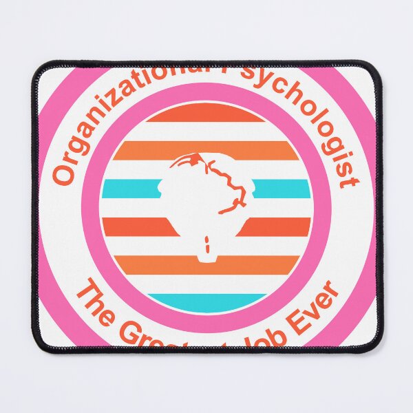 Item preview, Organizational Psychologist The Greatest Job Ever designed and sold by TheIconSmith.